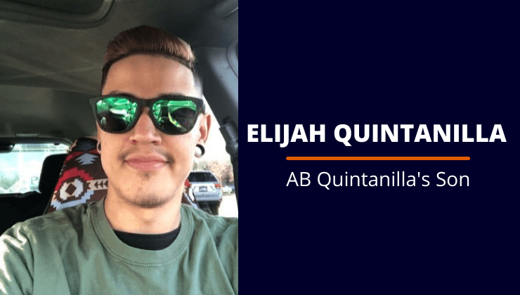 AB Quintanilla Son, Elijah Quintanilla