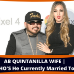 AB Quintanilla Wife | Who's He Currently Married To?