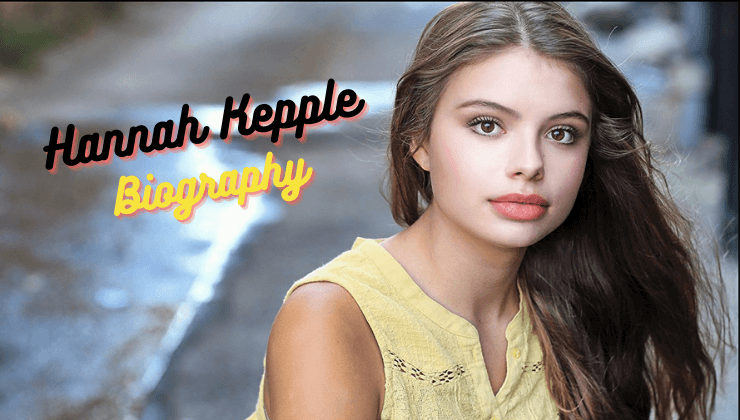 Hannah Kepple Biography
