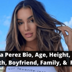 Lyna Perez Bio, Age, Height, Net Worth, Boyfriend, Family, &  Facts