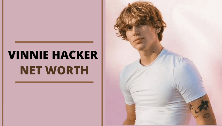 Vinnie Hacker Net Worth