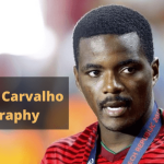 William Carvalho Biography, Net Worth, Awards, Market Value And Much More