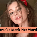 Brooke Monk Net Worth [year], Earnings, Salary, & Income