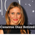 Cameron Diaz Retired Actress | Why She Quit Acting?