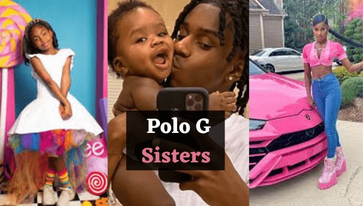 Polo G Sisters