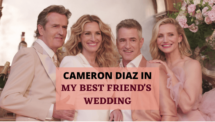 Cameron Diaz My Best Friend's Wedding
