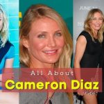 Cameron Diaz Bio, Age, Height, Net Worth, Movies, And More