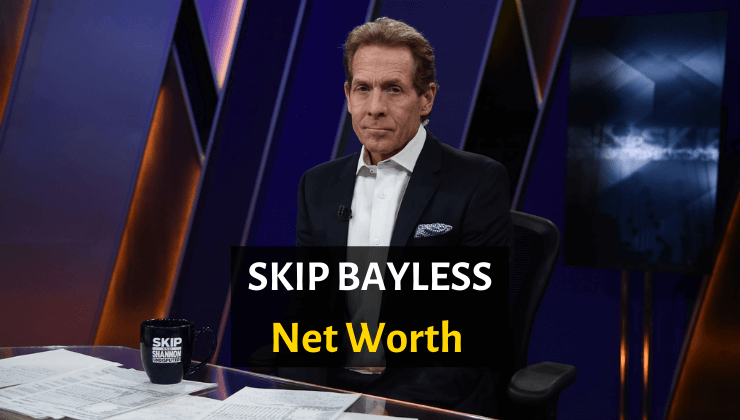 Skip Bayless Net Worth